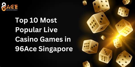 96ACE Online Live Casino Singapore .